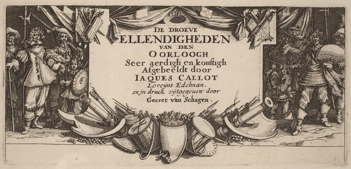 Title Page for "De droeve Ellendigheden van den Oorloogh" by Gerrit van Schagen after Jacques Callot