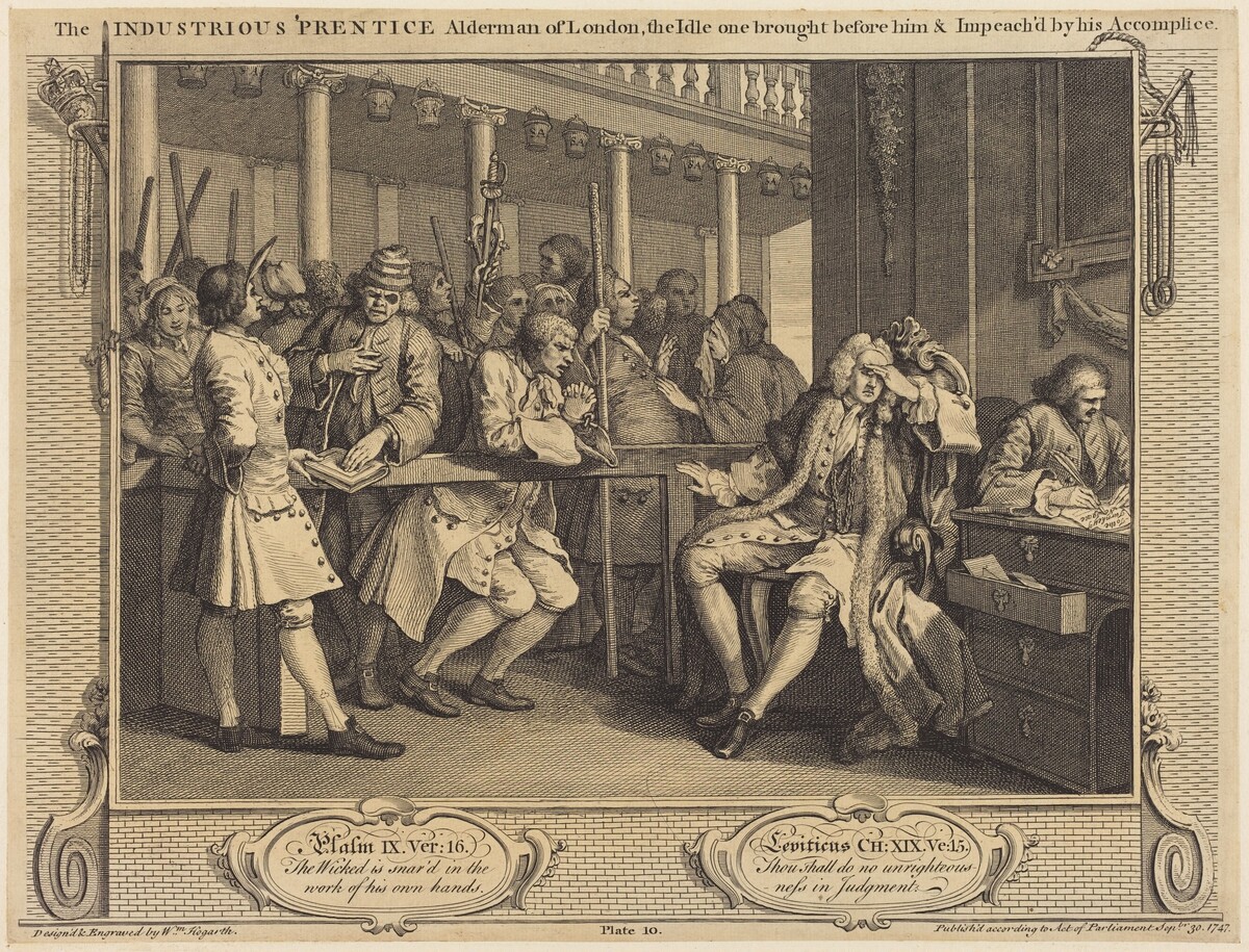 The Industrious 'Prentice Alderman of London,the Idle one brought before him & impea ch'd by his Accomplice by William Hogarth