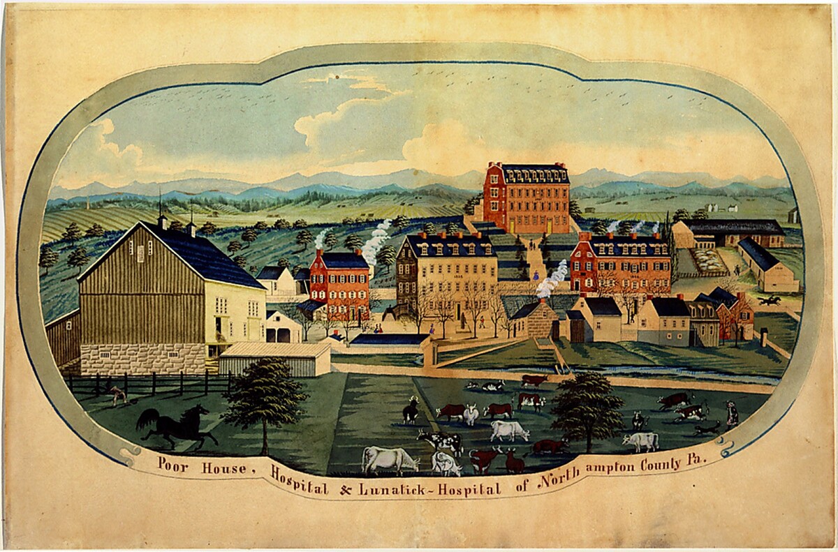 Poor House, Hospital & Lunatick-Hospital of Northampton County, Pa. by Charles C. Hofmann