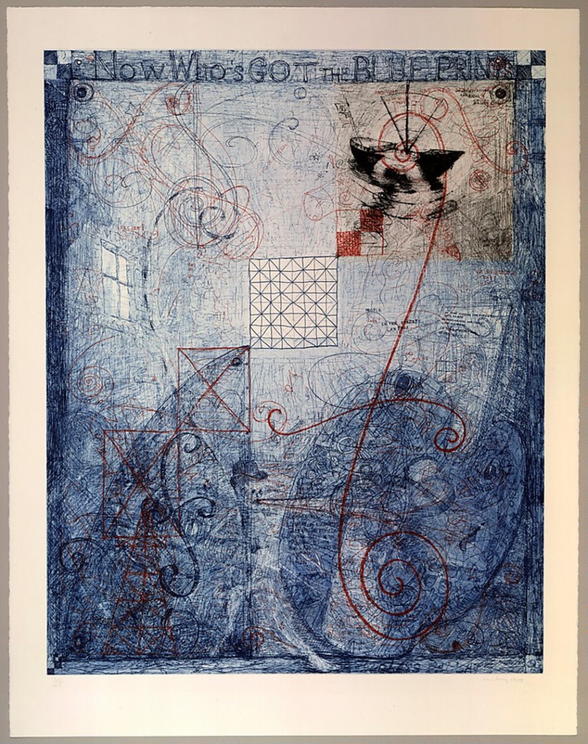 Now Who's Got the Blueprints by William T. Wiley