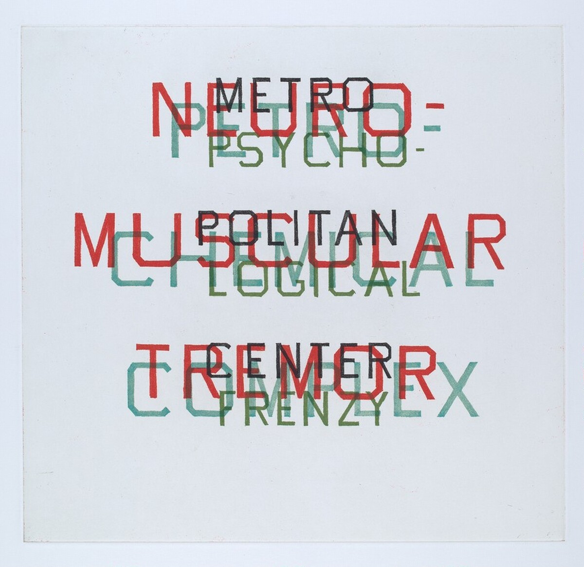Metro, Petro, Neuro, Psycho by Ed Ruscha