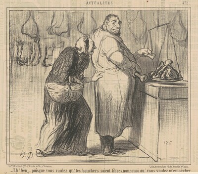 Eh! Ben ... puisque vous voulez qu' les bouchers ...